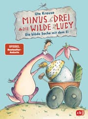 Cover von Minus Drei und die wilde Lucy - Die blöde Sache mit dem Ei