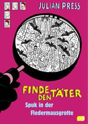 Cover von Finde den Täter - Spuk in der Fledermausgrotte