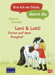 Cover von Erst ich ein Stück, dann du - Leni & Lotti - Ferien auf dem Ponyhof