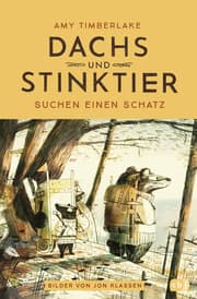 Cover von Dachs und Stinktier suchen einen Schatz