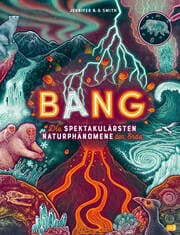 Cover von BANG! - Die spektakulärsten Naturphänomene der Erde