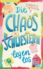 Cover von Die Chaosschwestern legen los