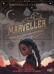 Cover von Die Marveller. Magie aus Licht und Dunkelheit - Ein Geheimnis aus der Vergangenheit