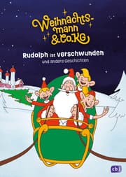 Cover von Weihnachtsmann & Co. KG - Rudolph ist verschwunden und andere Geschichten