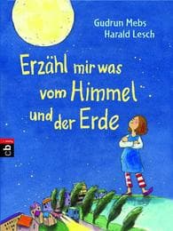 Cover von Erzähl mir was vom Himmel und der Erde