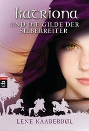 Cover von Katriona und die Gilde der Silberreiter