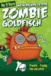Cover von Mein dicker fetter Zombie-Goldfisch