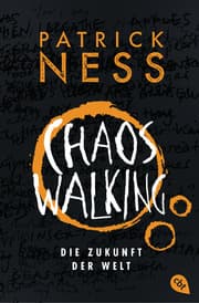 Cover von Chaos Walking - Die Zukunft der Welt