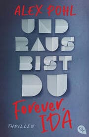 Cover von Forever, Ida - Und raus bist du