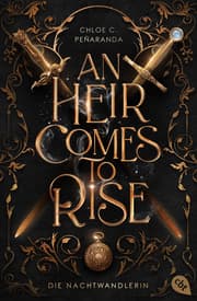 Cover von An Heir Comes to Rise - Die Nachtwandlerin