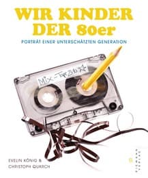 Cover von Wir Kinder der 80er