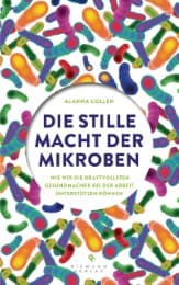 Cover von Die stille Macht der Mikroben