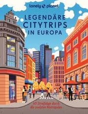 Cover von Lonely Planet Legendäre Citytrips in Europa