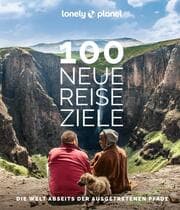 Cover von Lonely Planet 100 neue Reiseziele
