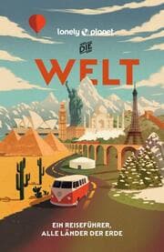 Cover von LONELY PLANET Die Welt