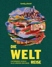 Cover von LONELY PLANET Die Weltreise