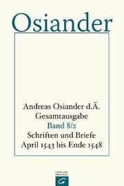 Cover von Schriften und Briefe April 1543 bis Ende 1548