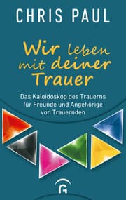 Cover von Wir leben mit deiner Trauer