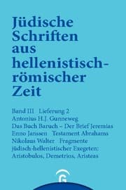 Cover von Das Buch Baruch. Der Brief Jeremias. Testament Abrahams. Fragmente jüdisch-hellenistischer Exegeten: Aristobulos, Demetrius, Aristeas