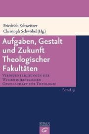 Cover von Aufgaben, Gestalt und Zukunft Theologischer Fakultäten
