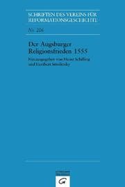 Cover von Der Augsburger Religionsfrieden 1555