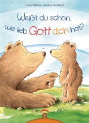 Cover von Weißt du schon, wie lieb Gott dich hat?