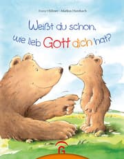 Cover von Weißt du schon, wie lieb Gott dich hat?