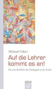 Cover von Auf die Lehrer kommt es an