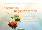 Cover von Sterbende begleiten lernen