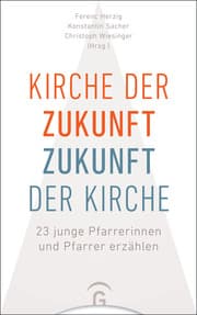 Cover von Kirche der Zukunft - Zukunft der Kirche