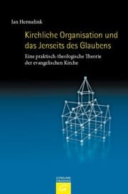 Cover von Kirchliche Organisation und das Jenseits des Glaubens