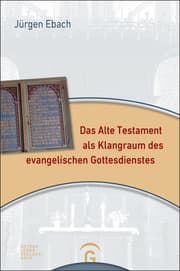Cover von Das Alte Testament als Klangraum des evangelischen Gottesdienstes