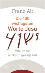 Cover von Die 100 wichtigsten Worte Jesu