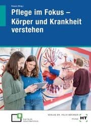 Cover von Pflege im Fokus - Körper und Krankheit verstehen