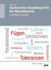 Cover von Technische Grundbegriffe für Metallberufe