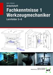 Cover von Arbeitsheft Fachkenntnisse 1 Werkzeugmechaniker