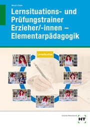 Cover von Lernsituations- und Prüfungstrainer Erzieher/-innen - Elementarpädagogik