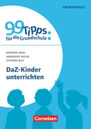 Cover von 99 Tipps für die Grundschule: DaZ-Kinder unterrichten