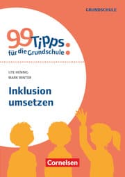 Cover von 99 Tipps für die Grundschule: Inklusion umsetzen