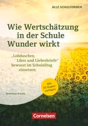 Cover von Wie Wertschätzung in der Schule Wunder wirkt