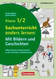 Cover von Sachunterricht anders lernen: Mit Bildern und Geschichten - Klasse 1/2
