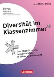 Cover von Diversität im Klassenzimmer - Geschlechtliche und sexuelle Vielfalt in Schule und Unterricht