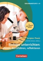 Cover von Scriptor Praxis: Biologie unterrichten: planen, durchführen, reflektieren (6. überarbeitete Auflage)