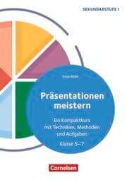 Cover von Präsentationen meistern - Ein Kompaktkurs mit Techniken, Methoden und Aufgaben - Klasse 5-7