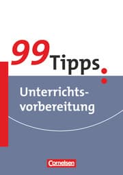 Cover von 99 Tipps: Unterrichtsvorbereitung