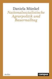 Cover von Nationalsozialistische Agrarpolitik und Bauernalltag
