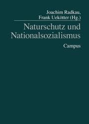 Cover von Naturschutz und Nationalsozialismus