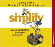 Cover von Simplify your life: Den Arbeitsalltag gelassen meistern