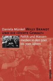 Cover von Willy Brandt und die 'Vierte Gewalt'