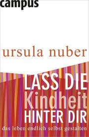 Cover von Lass die Kindheit hinter dir